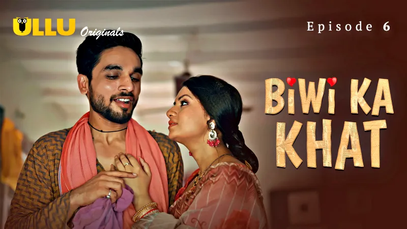Biwi Ka Khat Episode 6