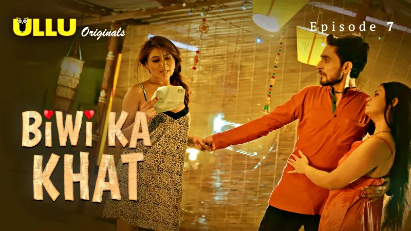 Biwi Ka Khat Episode 7