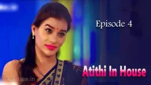 Atithi In House Episode 1