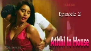 Atithi In House Episode 3