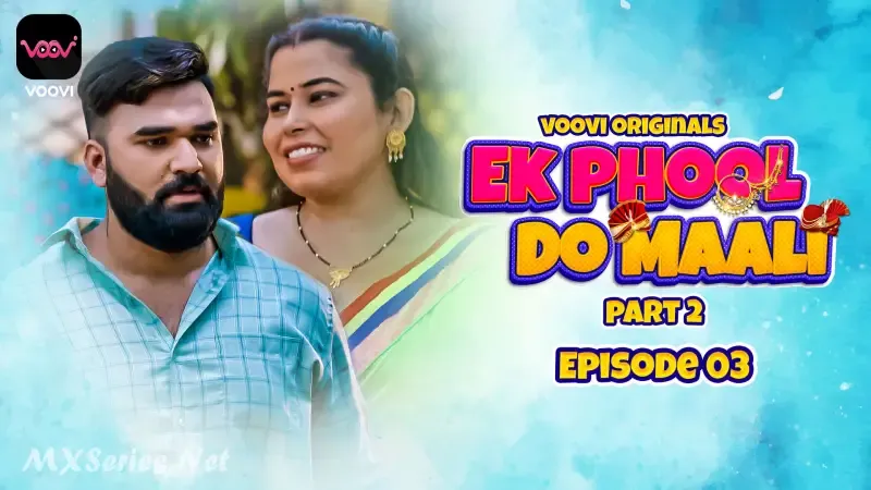 Ek Phool Do Maali Episode 3